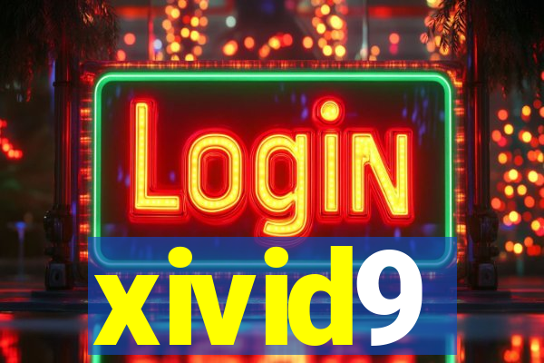 xivid9