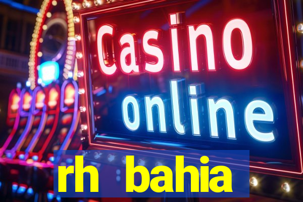 rh bahia contracheque 2022