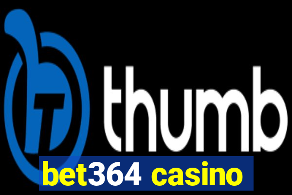 bet364 casino