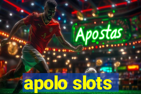 apolo slots
