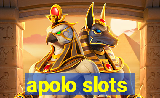 apolo slots