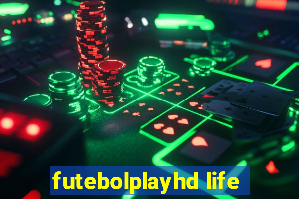 futebolplayhd life