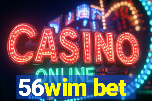 56wim bet