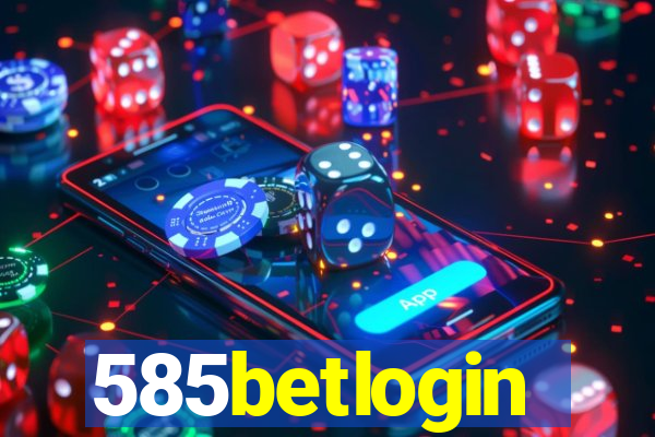 585betlogin
