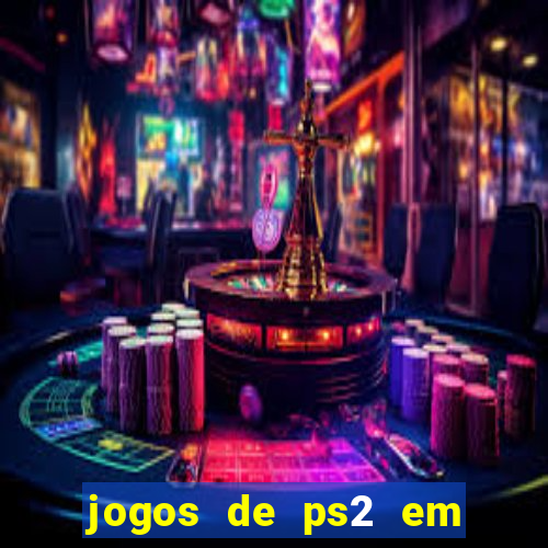 jogos de ps2 em formato iso