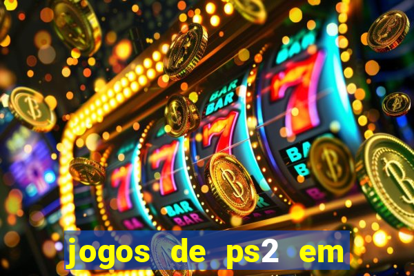 jogos de ps2 em formato iso