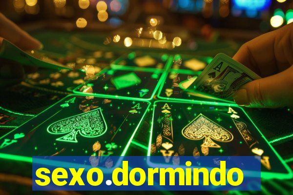 sexo.dormindo