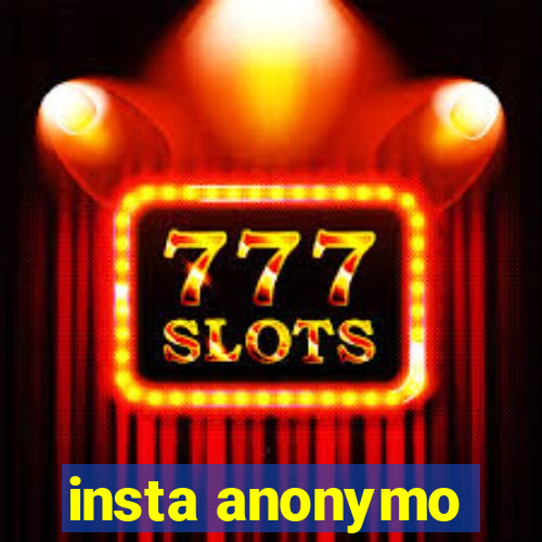 insta anonymo