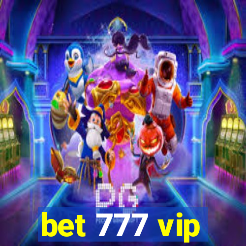 bet 777 vip