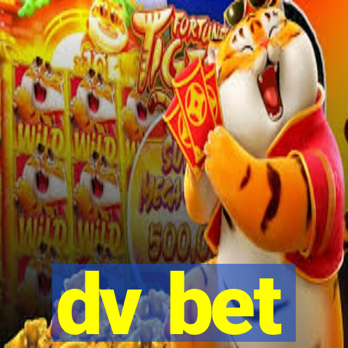 dv bet
