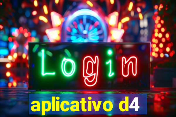 aplicativo d4
