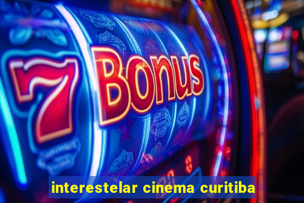 interestelar cinema curitiba