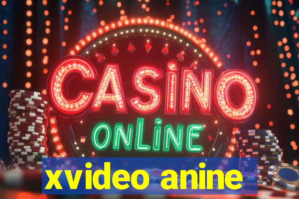 xvideo anine