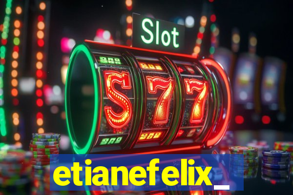 etianefelix_