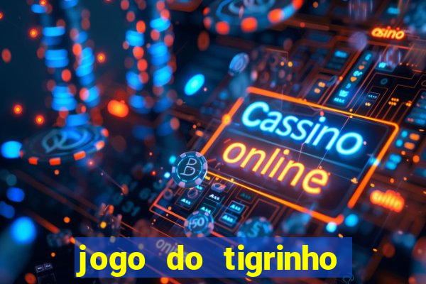 jogo do tigrinho deposito minimo 5 reais