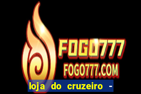loja do cruzeiro - barro preto