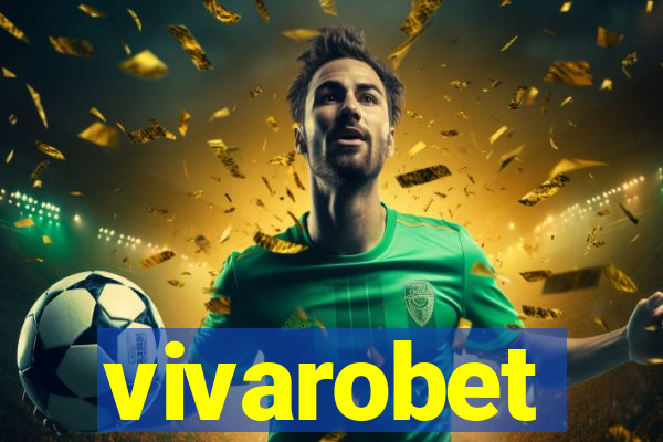 vivarobet