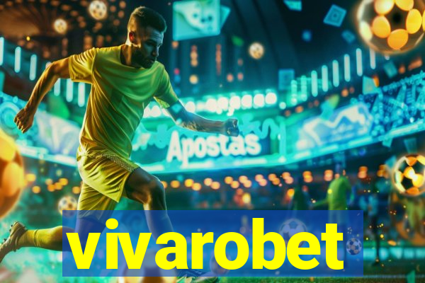 vivarobet
