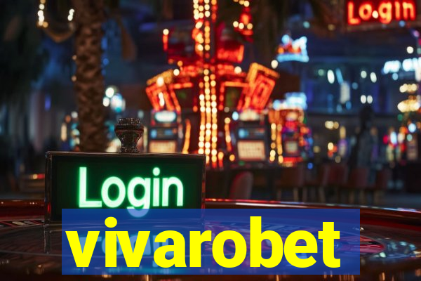 vivarobet
