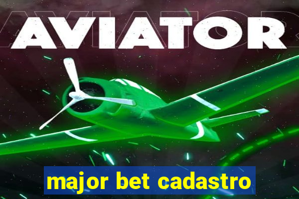 major bet cadastro