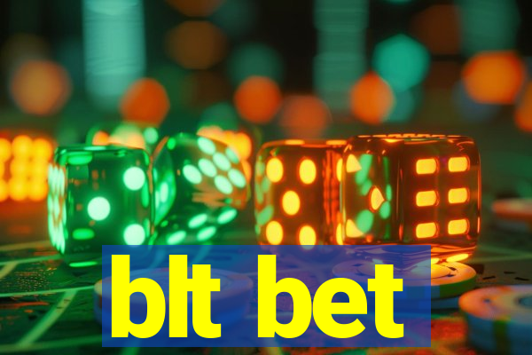 blt bet