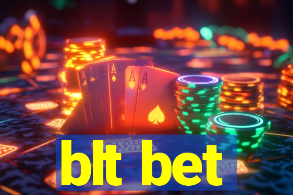 blt bet