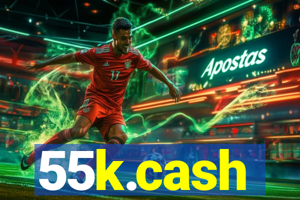 55k.cash