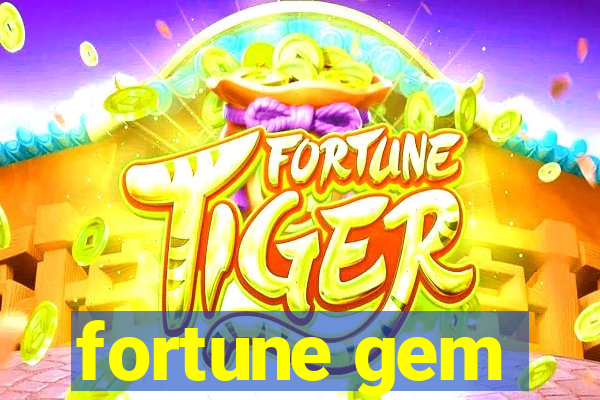 fortune gem