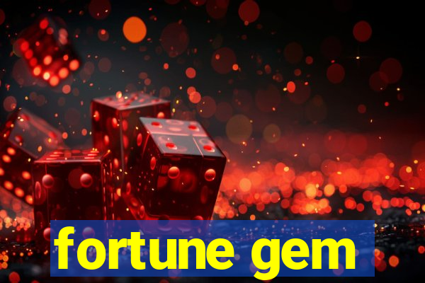 fortune gem