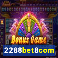 2288bet8com