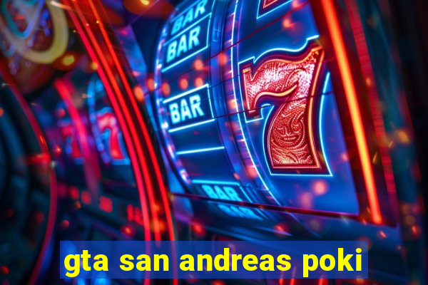 gta san andreas poki