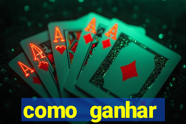 como ganhar dinheiro sem pagar nada