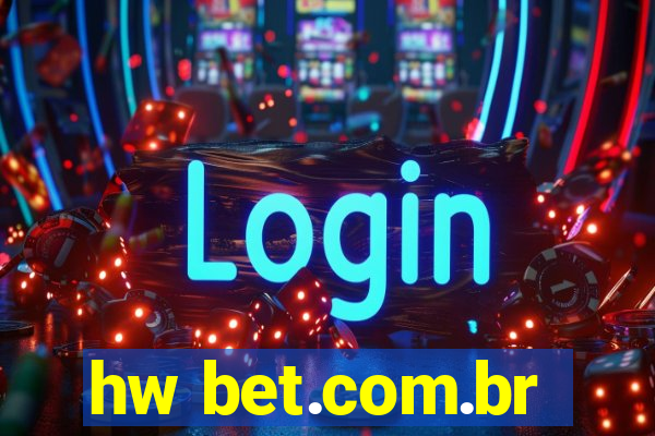 hw bet.com.br