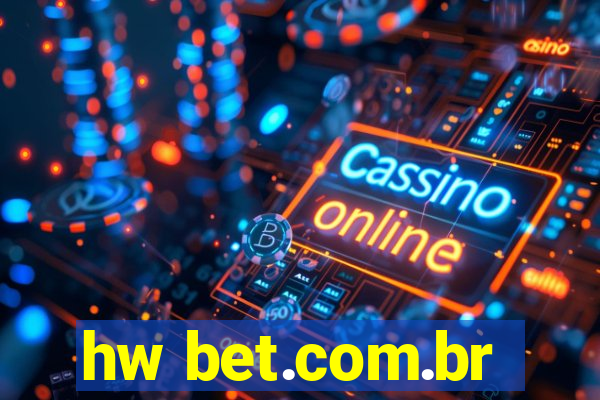 hw bet.com.br