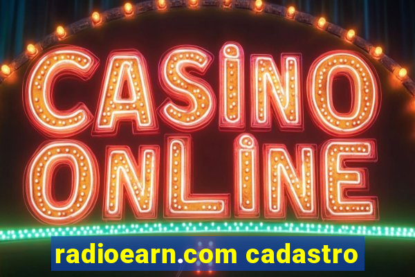 radioearn.com cadastro