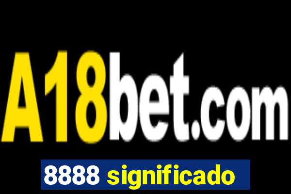 8888 significado
