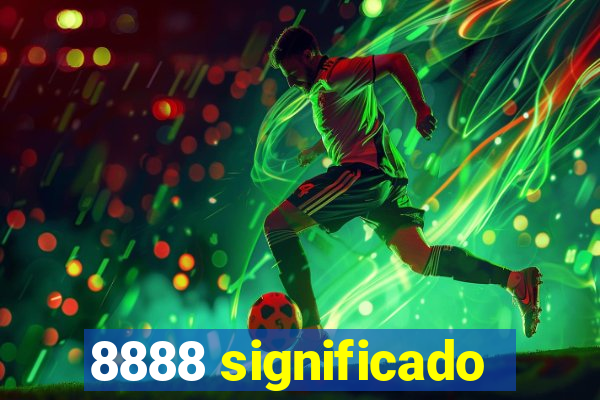 8888 significado