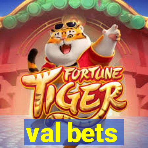 val bets