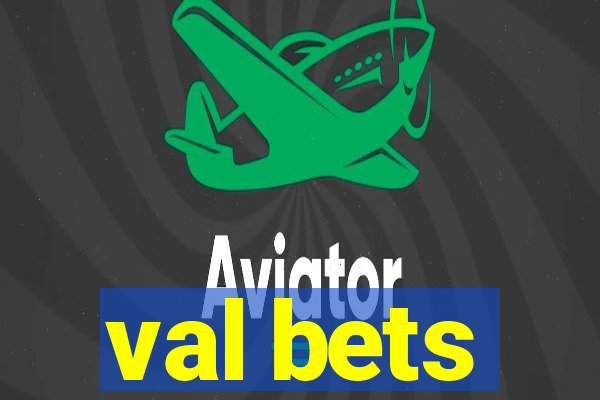 val bets