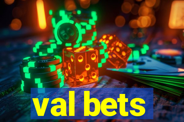 val bets