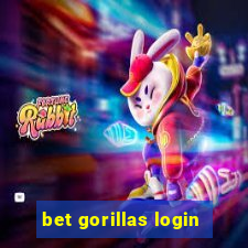 bet gorillas login