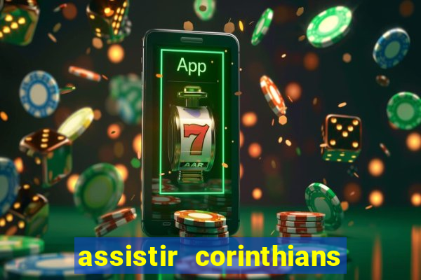 assistir corinthians no futemax