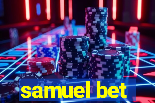 samuel bet