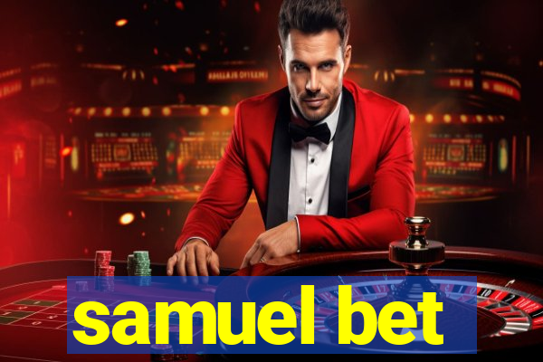 samuel bet