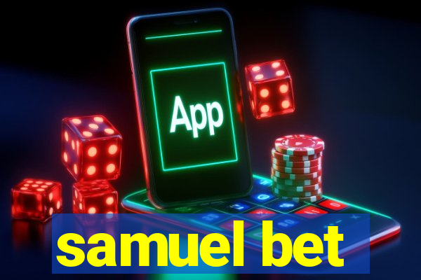 samuel bet