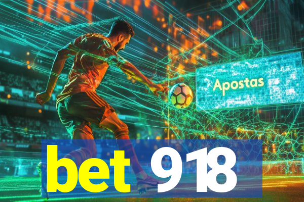 bet 918