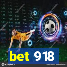 bet 918