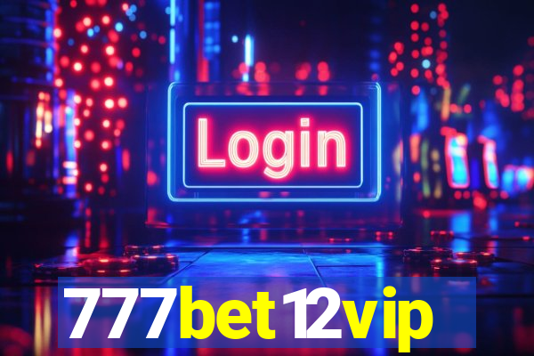 777bet12vip