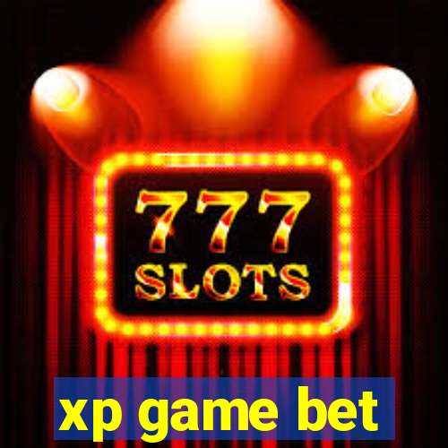 xp game bet