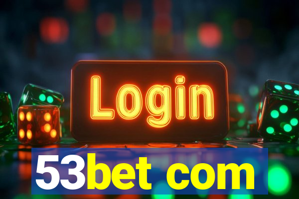 53bet com